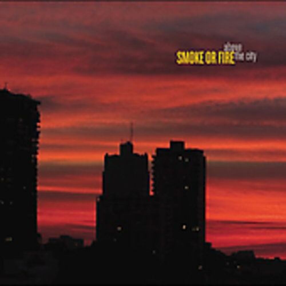 Smoke or Fire - Above the City  CD